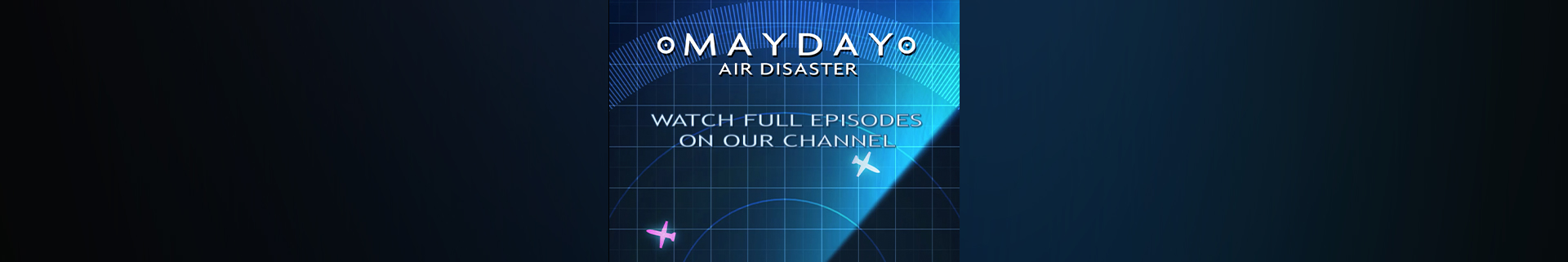 Mayday: Air Disaster